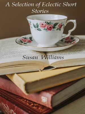 cover image of A Selection of Eclectic Short Stories